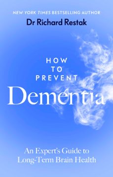 how to prevent dementia (ebook)-richard restak-9781405965217