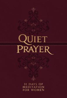 quiet prayer (ebook)-marie chapian-9781424564217