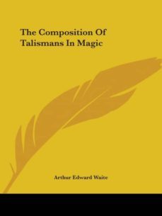 the composition of talismans in magic-9781425303617