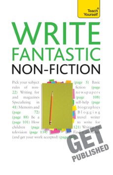 write fantastic non-fiction - and get it published (ebook)-claire gillman-9781444136517