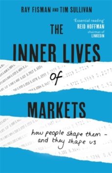 the inner lives of markets-ray fisman-9781444788617