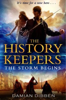 the history keepers: the storm begins (ebook)-damian dibben-9781446453117