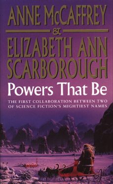 powers that be (ebook)-anne mccaffrey-elizabeth ann scarborough-9781448127917