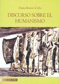 discurso sobre el humanismo (ebook)-darío botero uribe-9781449279417
