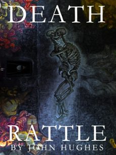 death rattle (ebook)-john hughes-9781465994417