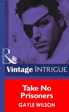 take no prisoners (ebook)-gayle wilson-9781472034717