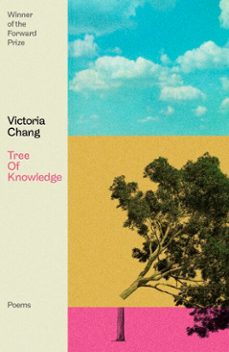 tree of knowledge-victoria chang-9781472160317