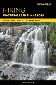 hiking waterfalls in minnesota (ebook)-steve johnson-9781493030217