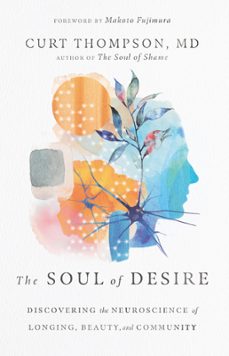 the soul of desire (ebook)-curt thompson-9781514002117