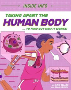 taking apart the human body (ebook)-chris oxlade-9781526327017