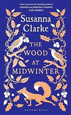 the wood at midwinter-susanna clarke-9781526675217