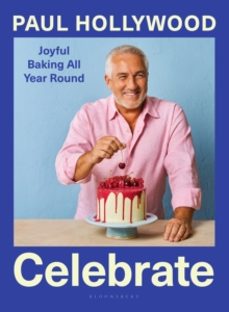 celebrate-paul hollywood-9781526679017