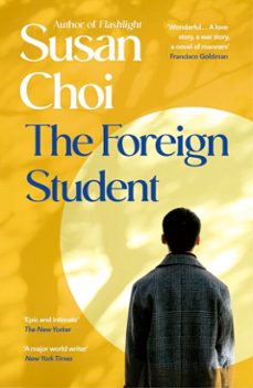 the foreign student (ebook)-susan choi-9781529960617