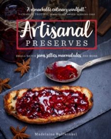 artisanal preserves-madelaine bullwinkel-9781572843417