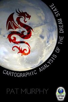 a cartographic analysis of the dream state (ebook)-pat murphy-9781611873917