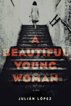 a beautiful young woman (ebook)-julian lopez-9781612196824