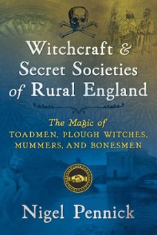 witchcraft and secret societies of rural england (ebook)-nigel pennick-9781620557617