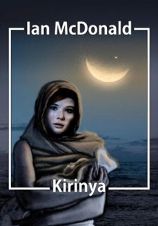 kirinya (ebook)-ian mcdonald-9781625670717