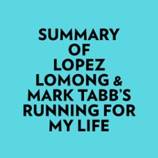 summary of lopez lomong &amp; mark tabb's running for my life (audiolibro)-9781669364917