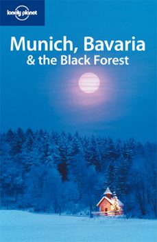 munich, bavaria & the black forest (3th ed.)-9781741046717