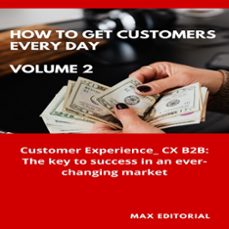 how to win customers every day _ volume 2 (ebook)-max editorial-9781779714817