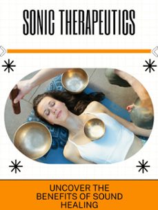 sonic therapeutics (ebook)-lily n. sinclair-9781779778017