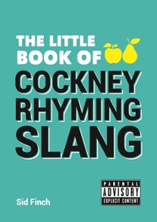 the little book of cockney rhyming slang (ebook)-sid finch-9781783726417