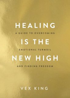 healing is the new high (ebook)-vex king-9781788174817