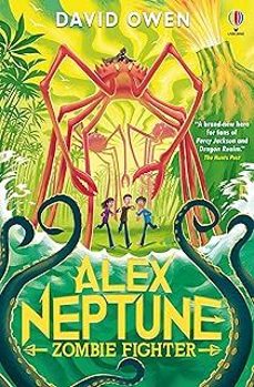 alex neptune 1, zombie fighter-david owen-9781805316817
