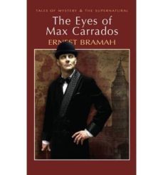 the eyes of max carrados-ernest bramah-9781840227017