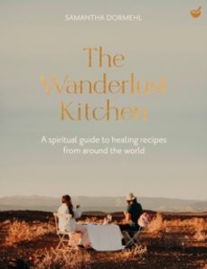 the wanderlust kitchen-samantha dormehl-9781848994317