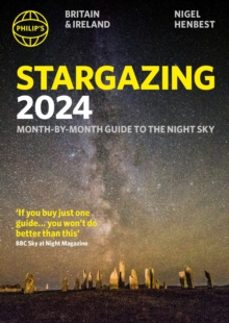 philips stargazing 2024 month-by-month guide to the night sky bri tain & ireland-9781849076517