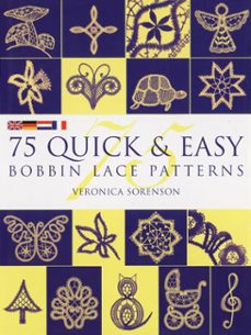 75 quick &amp; easy bobbin lace patterns (ebook)-veronica sorenson-9781849942317