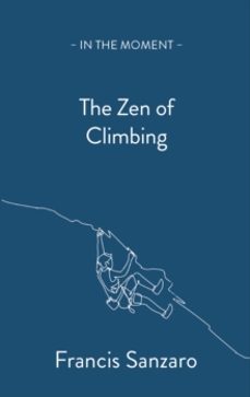 the zen of climbing-francis sanzaro-9781913393717