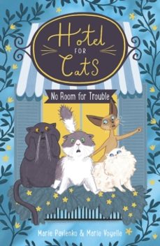 hotel for cats: no room for trouble-marie pavlenko-9781915947017