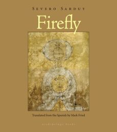 firefly (ebook)-severo sarduy-9781935744917