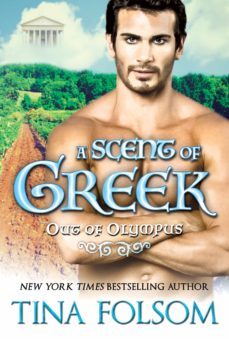 a scent of greek (out of olympus #2) (ebook)-tina folsom-9781937519117
