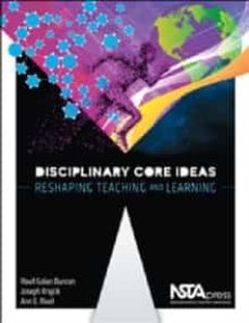 disciplinary core ideas: reshaping teaching and learning-9781938946417