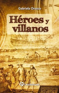 heroes y villanos (ebook)-gabriela orozco-9781943387717