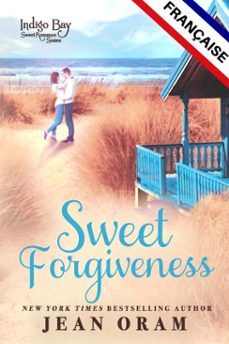 sweet forgiveness française (ebook)-jean oram-9781997734017