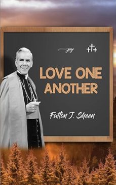love one another (ebook)-fulton j. sheen-9781998229017