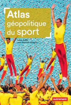 atlas geopolitique du sport (ebook)-lukas aubin-jean-baptiste guégan-9782080298317