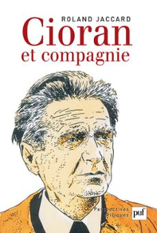 cioran et compagnie (ebook)-roland jaccard-9782130636717