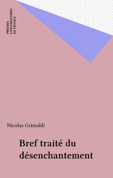 bref traite du desenchantement (ebook)-nicolas grimaldi-9782130682417
