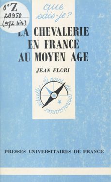 la chevalerie en france au moyen age (ebook)-jean flori-9782130721017