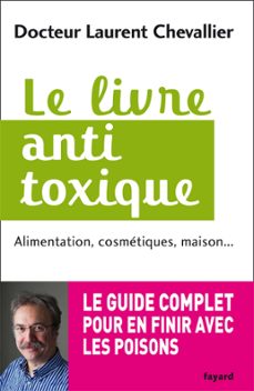 le livre anti toxique (ebook)-laurent chevallier-9782213679617