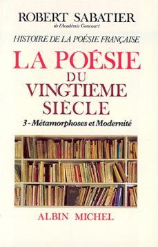 histoire de la poesie française - poesie du xxe siècle  - tome 3 (ebook)-robert sabatier-9782226299017