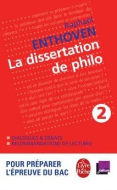 la dissertation de philo (vol 2)-raphael enthoven-9782253163817