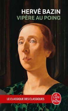 vipere au poing-herve bazin-9782253237617