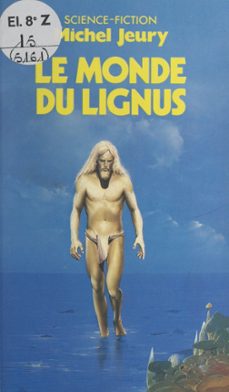 le monde du lignus (ebook)-michel jeury-9782266303217
